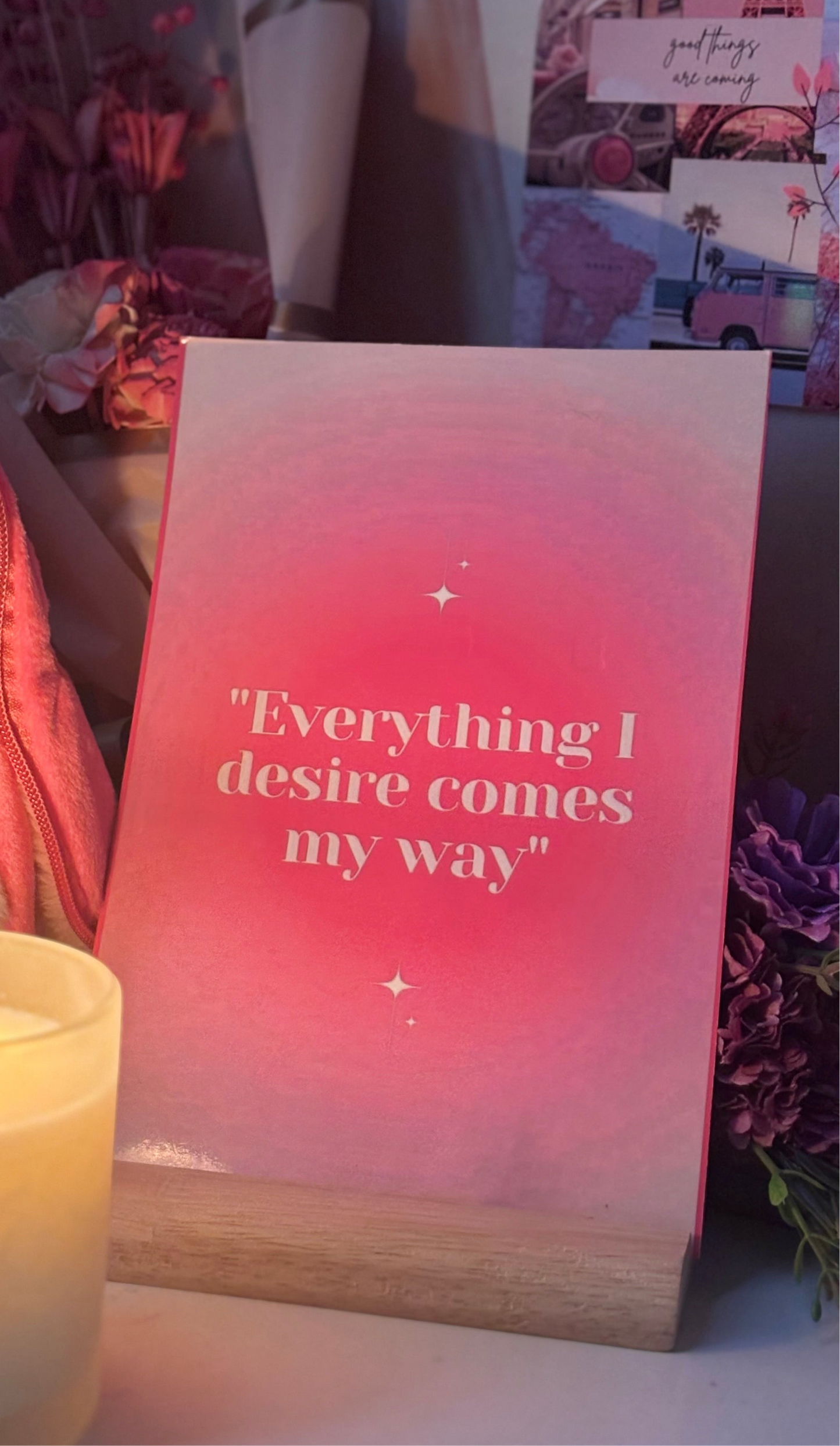 “Everything I Desire Comes My Way” Affirmation Poster – A5 Gloss Finish