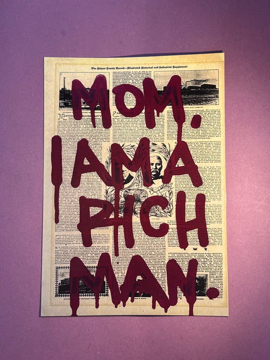 “Mom, I Am a Rich Man” Feminist Graffiti Poster – A5 Gloss Finish